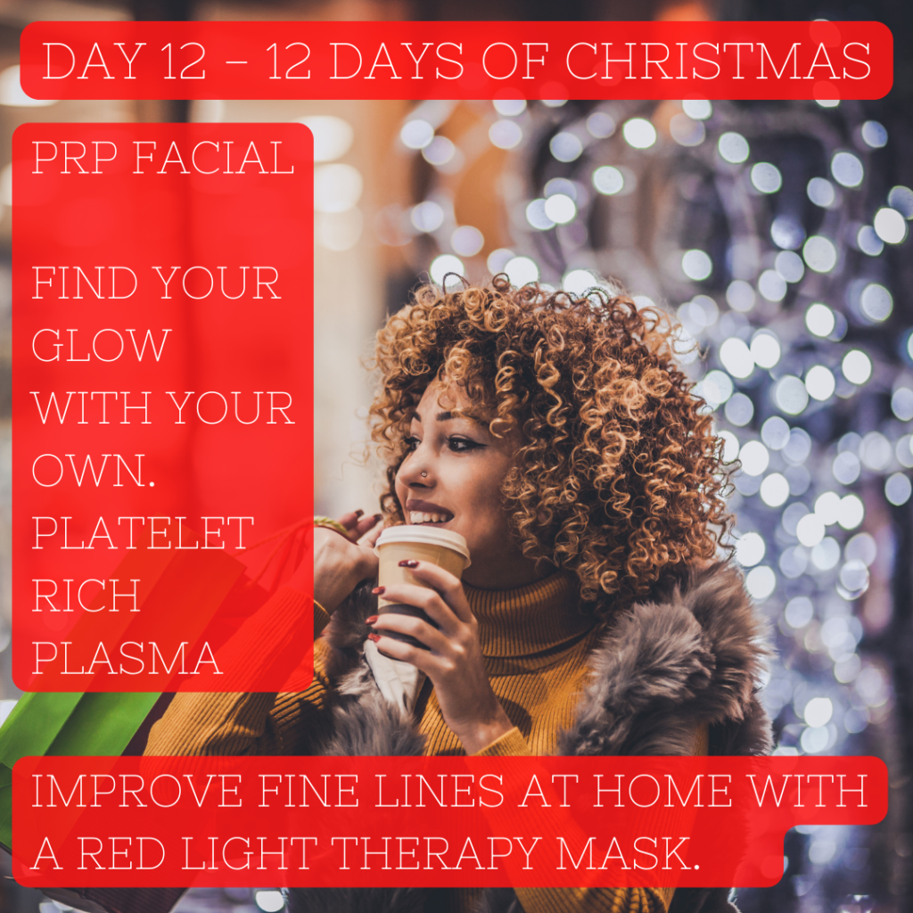 Day 12 - 12 Dales of Christmas at About Face Medspa & Wellness featuring PRP Facials and Red Light Therapy Mask